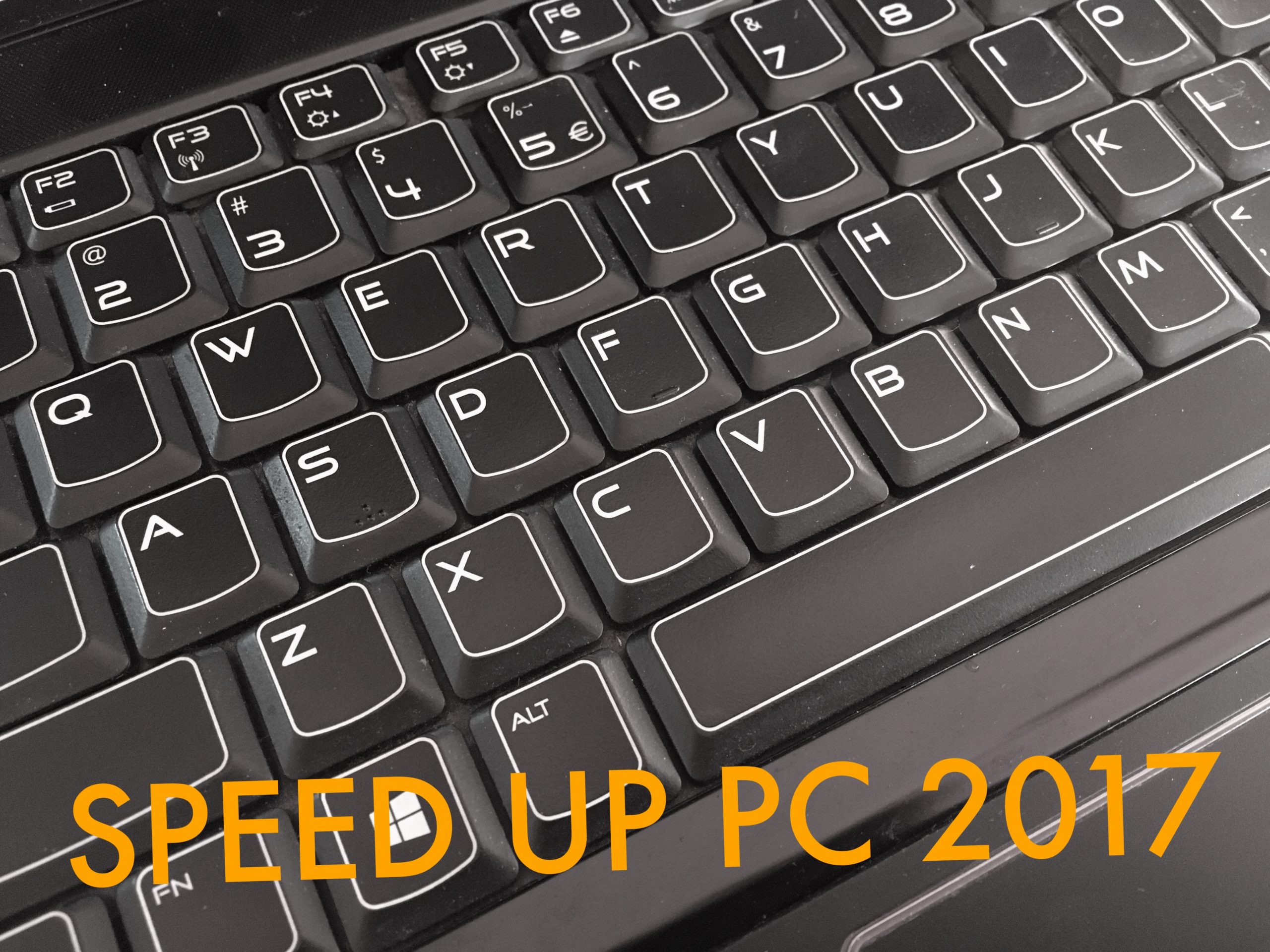 Speed Up PC The Ultimate Guide To Fix Slow PC 2017