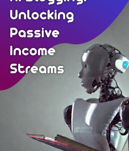 AI Blogging: Unlocking Passive Income Streams DIGITAL VERSION